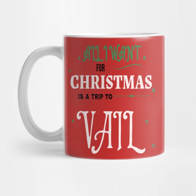 ALL I WANT FOR CHRISTMAS IS A TRIP TO VAIL by Imaginate